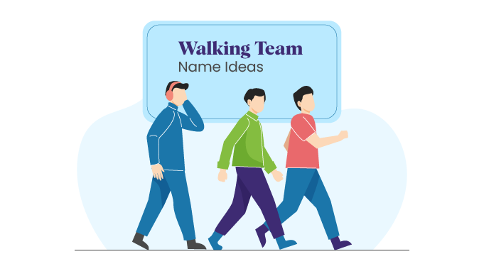 The image displays a playful illustration of three people walking in active wear, with a title at the top that reads "Walking Team Name Ideas.".png