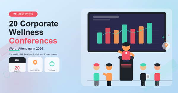 20 Corporate Wellness Conferences Worth Attending in 2026