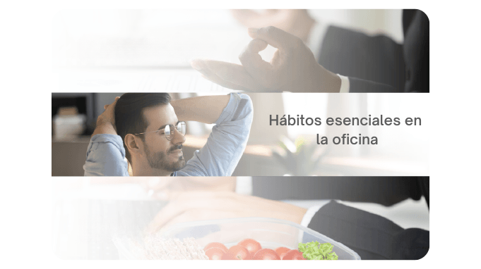 Hábitos-esenciales-de-oficina-para-mantenerse-sano en el trabajo